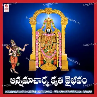 Annamacharya Krithi Vaibhavam - Raj Kumar Bharathi