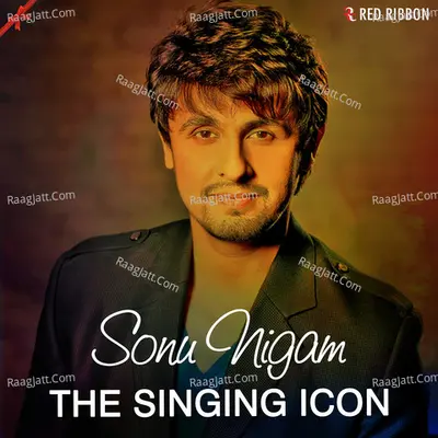 Sonu Nigam- The Singing Icon - Jonita Gandhi