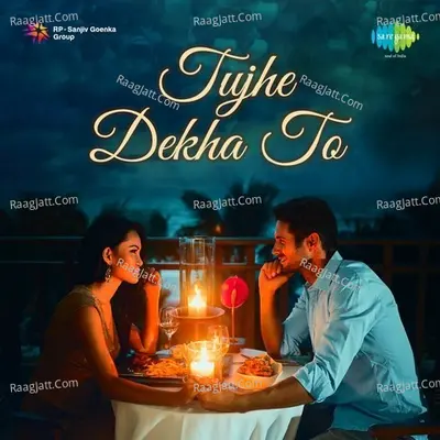 Tujhe Dekha To Poster