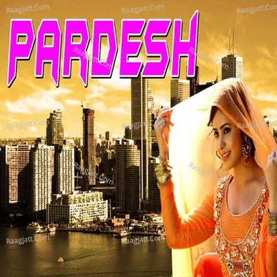 Pardesh - Single Cover