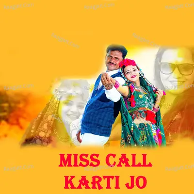 Miss Call Karti Jo Cover
