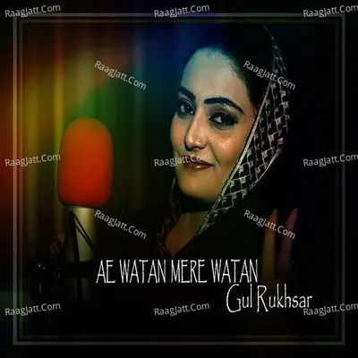 Ae Watan Mere Watan - Single