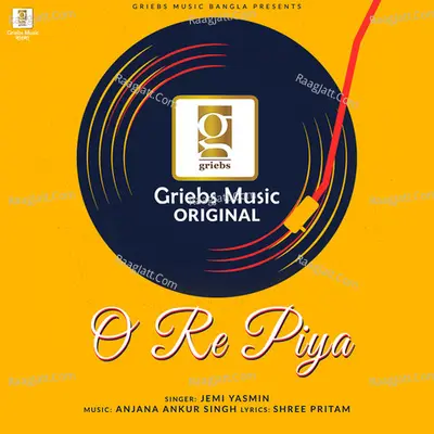 O Re Piya