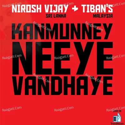 Kanmunney Neeye Vandhaye