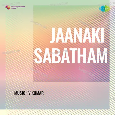 Jaanaki Sabatham - K. Swarna