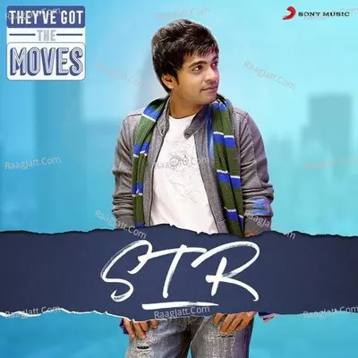 They've Got The Moves : STR - Yuvan Shankar Raja