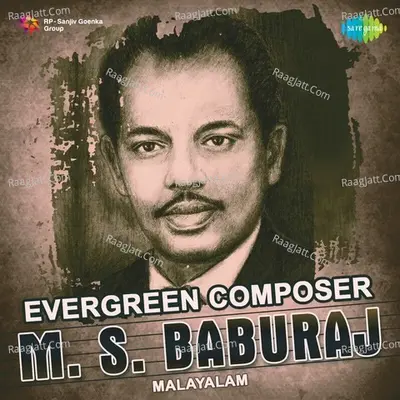 Evergreen Composer - M. S. Baburaj - K J Yesudas