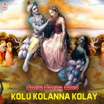 Kolu Kolanna Kolay - 