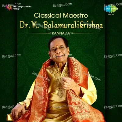 Classical Maestro - Dr. M. Balamuralikrishna - Kannada Poster