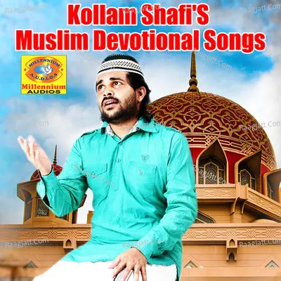 Kollam Shafi Muslim Devotional Songs Poster
