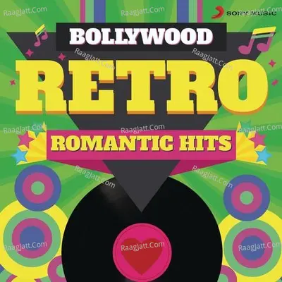 Bollywood Retro : Romantic Hits Poster