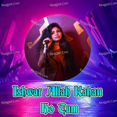 Ishwar Allah Kahan Ho Tum (Reprise) Cover