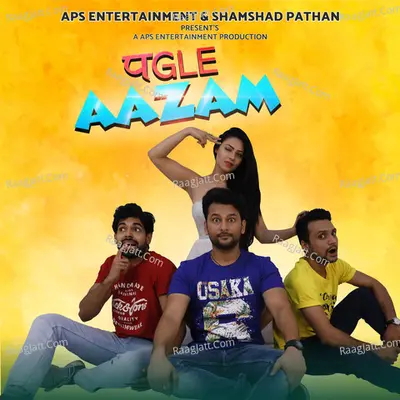 Pagle Aazam Poster