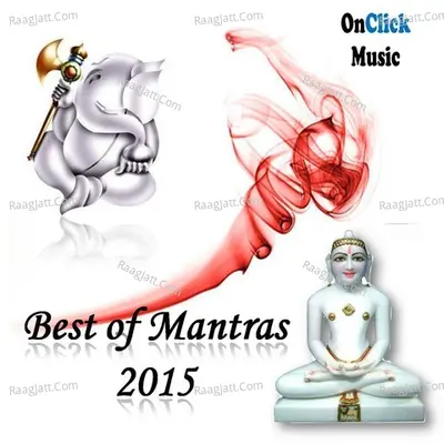 Best Of Mantras 2015 - Kailash Hare Krishna Das