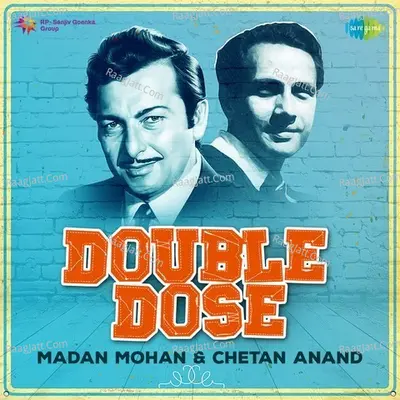 Double Dose - Madan Mohan And Chetan Anand Poster