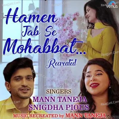 Hamen Jab Se Mohabbat - Recreated