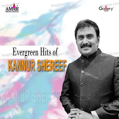 Evergreen Hits of Kannur Shereef Poster