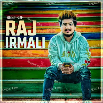Best of Raj Irmali - Raj Irmali
