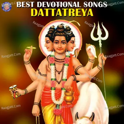 Best Devotional Songs - Dattatreya - Traditional