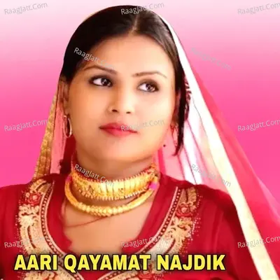 Aari Qayamat najdik Cover