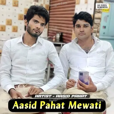 Aasid Pahat Mewati Poster