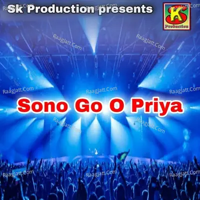 Sono Go O Priya Cover