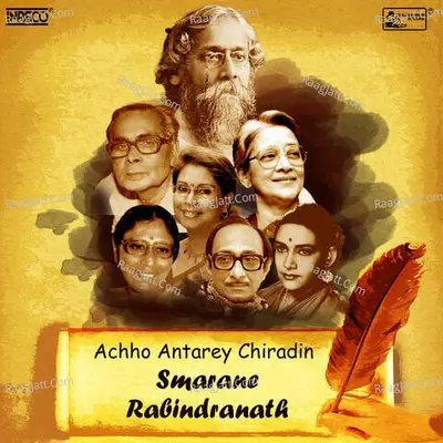 Achho Antarey Chiradin - Smarane Rabindranath Poster