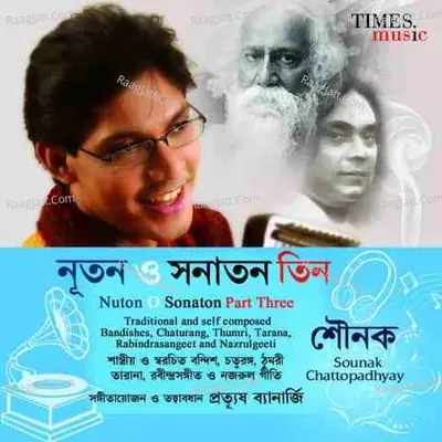 Nuton O Sonatan III - Sounak Chattopadhyay