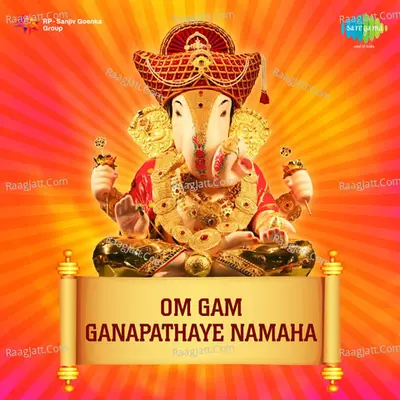 Om Gam Ganapathaye Namaha - Prem Kumar