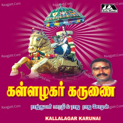Kallazhakar Karunai - Rajkumar Bharathi