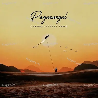 Payanangal - Chennai Street Band