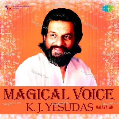 Magical Voice - K. J. Yesudas - Malayalam - K J Yesudas