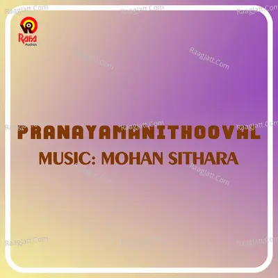 Pranayamanithooval (Original Motion Picture Soundtrack) - Mohan Sithara