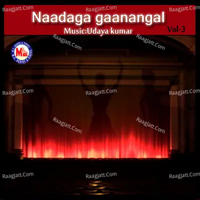 Naadaga Ganangal, Vol. 3 - Udayakumar