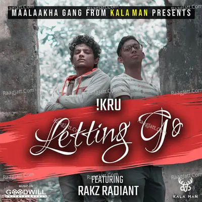Letting Go ft. Rakz Radiant