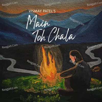 Main Toh Chala