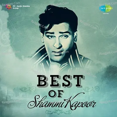 Best Of Shammi Kapoor - Mohammed Rafi