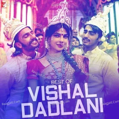 Best of Vishal Dadlani - Vishal Dadlani