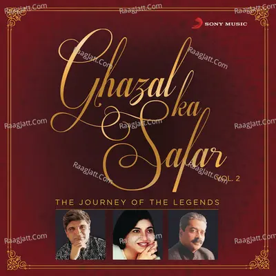 Ghazal Ka Safar, Vol. 2 - Jagjit Singh
