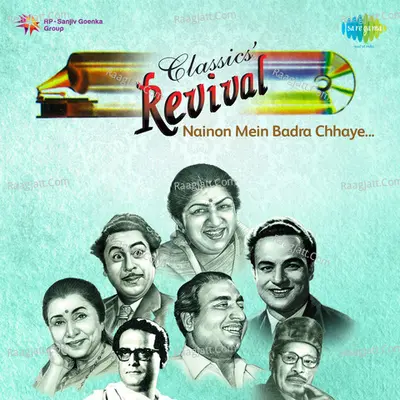 Revival Vol.6 Nainon Mein Badra Chhaye - Kishore Kumar