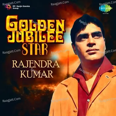 Golden Jubilee Star Rajendra Kumar - Mohammed Rafi