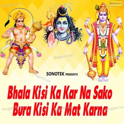Bhala Kisi Ka Kar Na Sako Bura Kisi Ka Mat Karna Poster