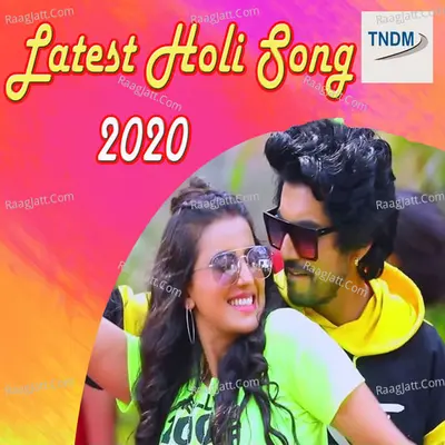 Latest Holi Song 2020 Poster