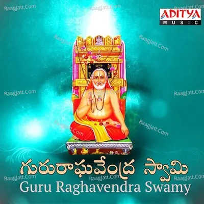 Guru Raghavendra Swamy - j.k.bharavi