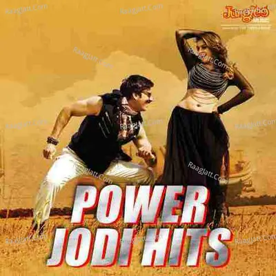 Power Jodi Hits  - Chakri