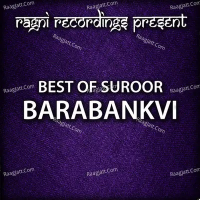 Best of Suroor Barabankvi - Suroor Barabankvi