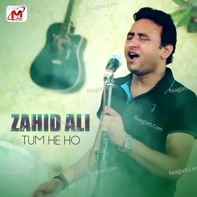 Tum He Ho - Single