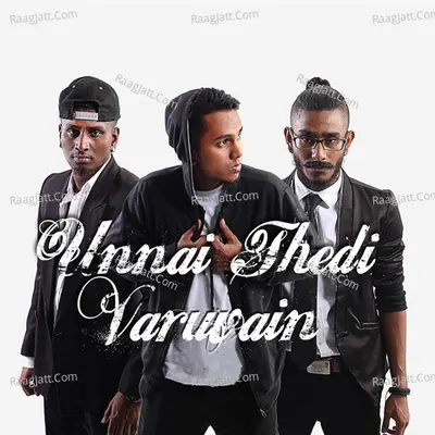 Unnai Thedi Varuvain (From "Aathitiyanz" Album) Cover