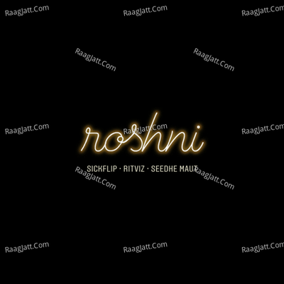 SickFlip & Ritviz - Roshni feat. Seedhe Maut Cover