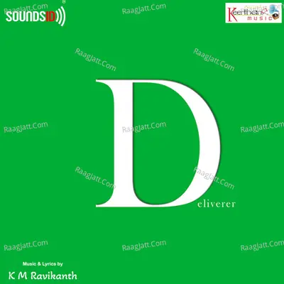 Deliverer - K M Ravikanth